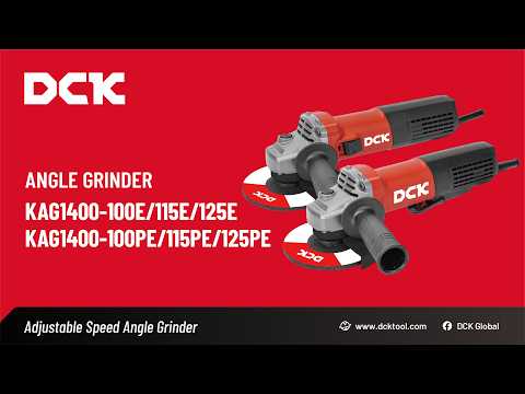 DCK Adjustable Speed Angle Grinder KAG1400-100E/115E/125E &amp; KAG1400-100PE/115PE/125PE